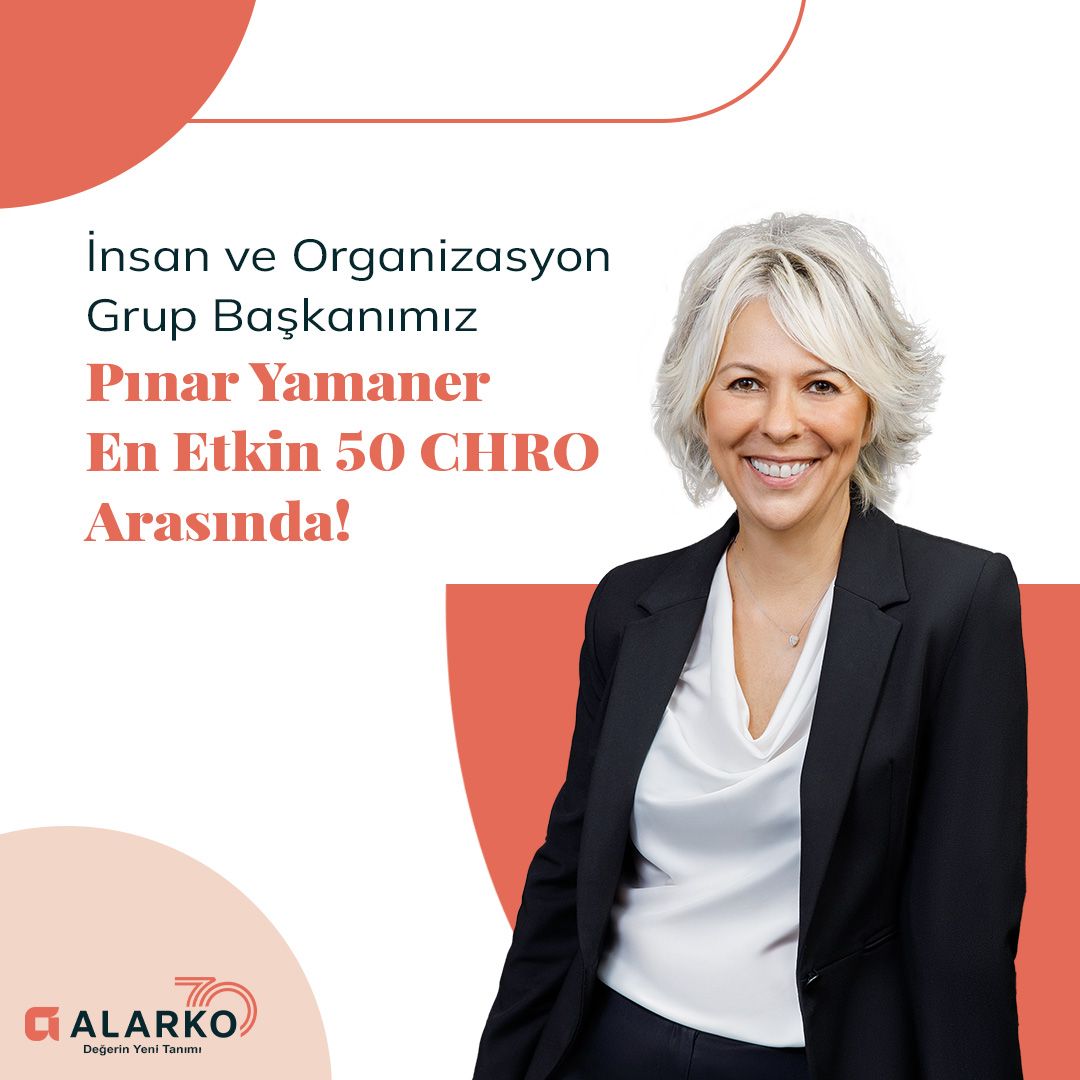 İnsan ve Organizasyon Grup Başkanımız Pınar Yamaner En Etkin 50 CHRO' Arasında Yer Aldı!