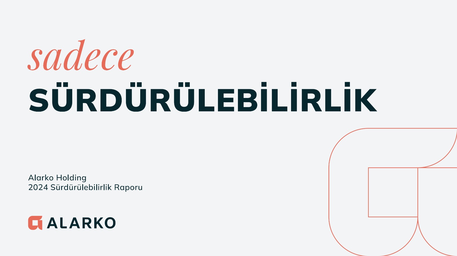 Alarko GRI Uyumlu Sürdürülebilirlik Raporuyla, Tarihte “Sade” Ama Etkili Bir Not Düşüyor.